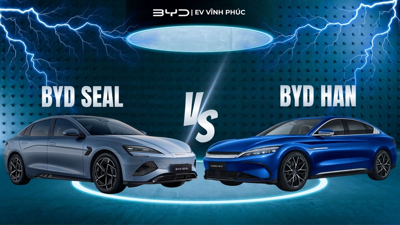 BYD Han Và BYD Seal – So Sánh Hai Sedan Điện Đỉnh Cao Tại BYD Vĩnh Phúc